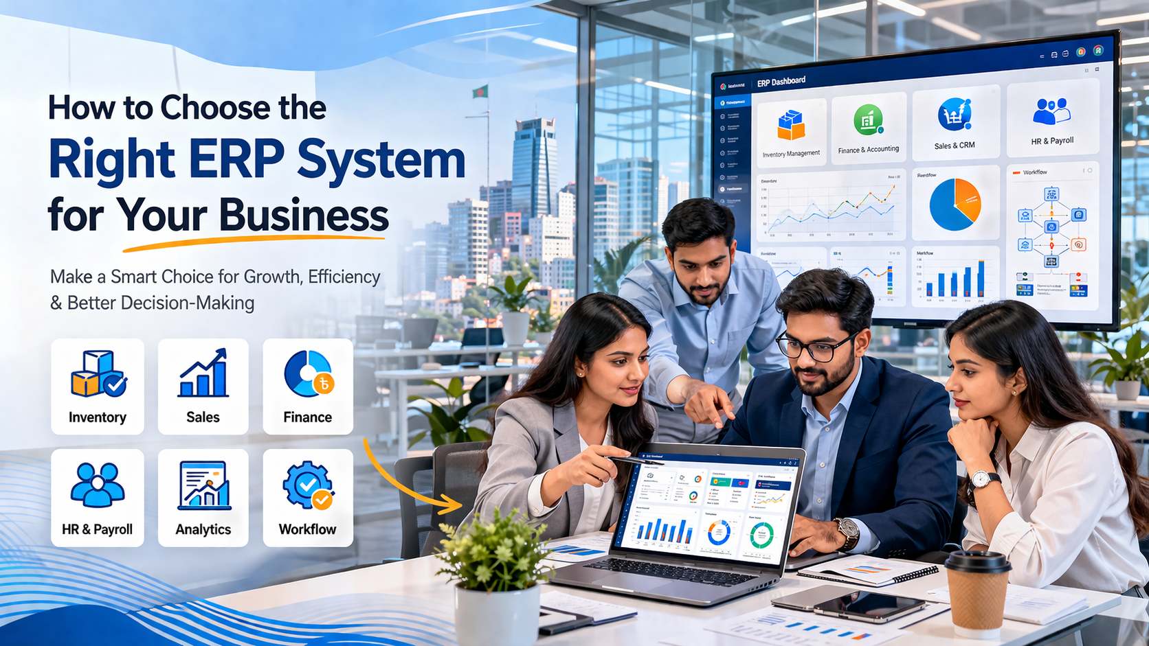 How to Choose the Right ERP System for Your Business in Dhaka