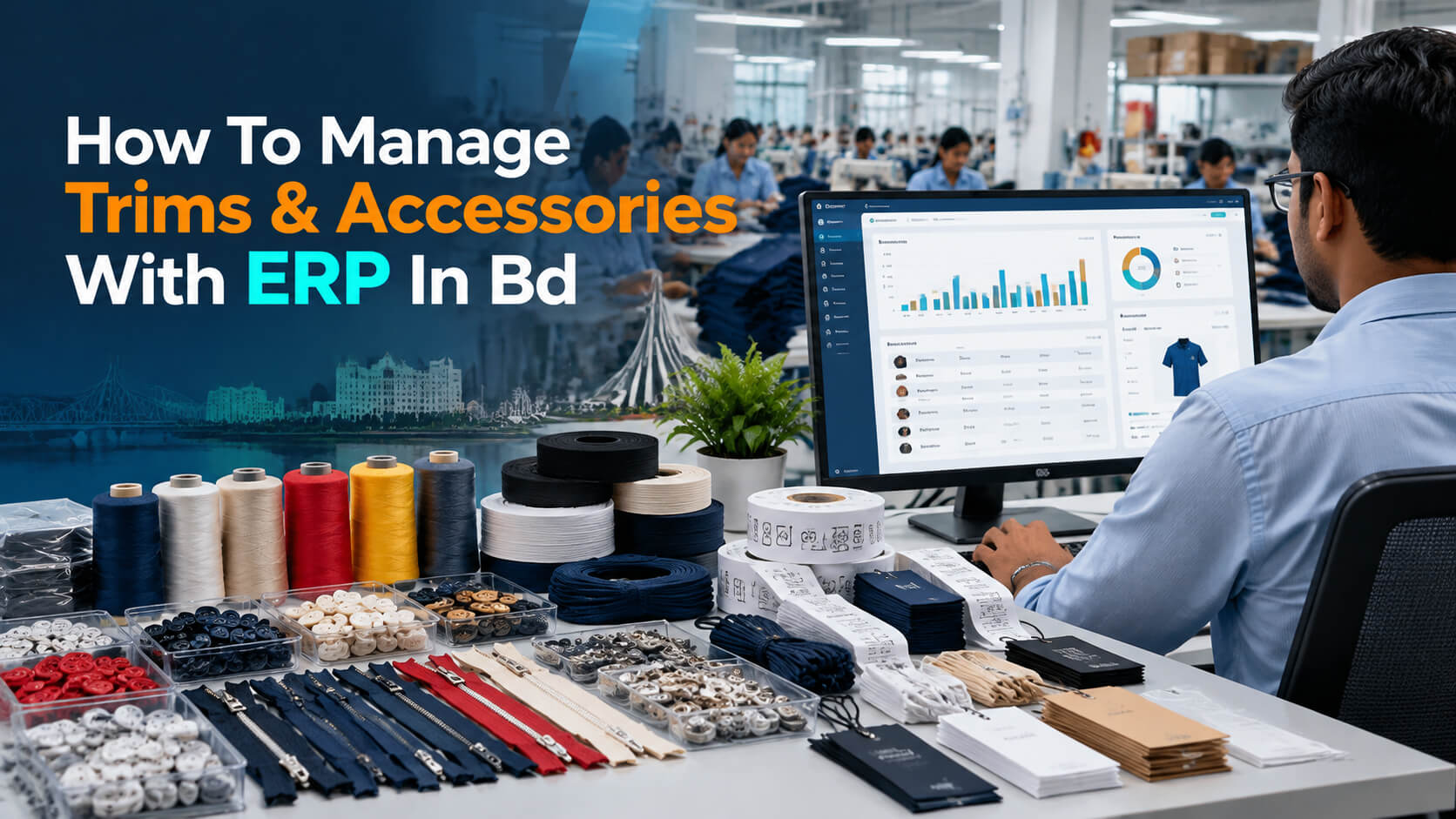 How To Manage Trims & Accessories With ERP in Bd